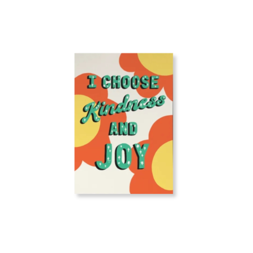 Kindness And Joy - A5 Print