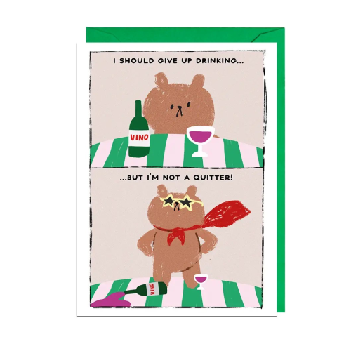 Not A Quitter Greetings Card